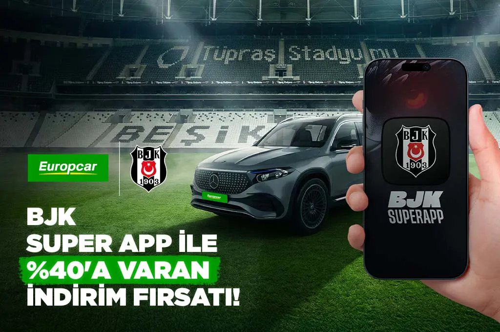 BJK SuperApp’lilere Özel %40’a Varan İndirim Europcar’da!